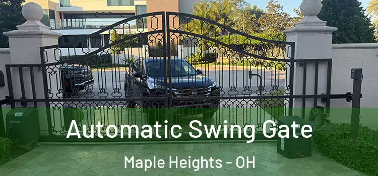 Automatic Swing Gate Maple Heights - OH