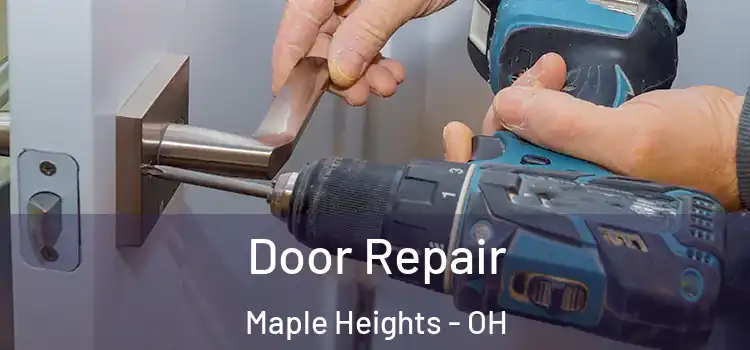 Door Repair Maple Heights - OH